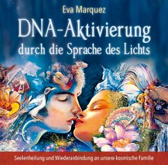 DNA-Aktivierung durch die Sprache des Lichts - Marquez, Eva