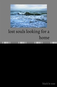 lost souls looking for a home - Le Rose, Black