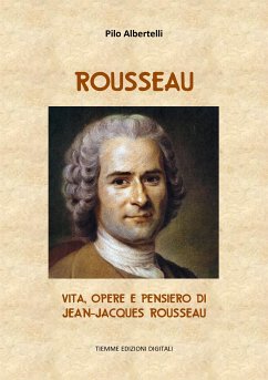 Rousseau (eBook, ePUB) - Albertelli, Pilo