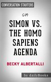 Simon vs. the Homo Sapiens Agenda: by Becky Albertalli   Conversation Starters (eBook, ePUB)