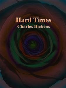 Hard Times (eBook, ePUB) - Dickens, Charles