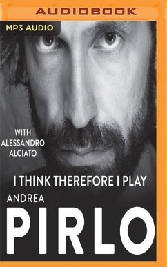 I Think, Therefore I Play - Pirlo, Andrea; Alessandro, Alciato