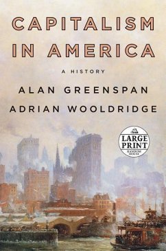 Capitalism in America: A History - Greenspan, Alan; Wooldridge, Adrian