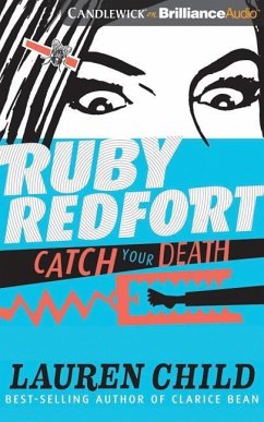 Ruby Redfort Catch Your Death - Child, Lauren