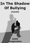 In the shadow of bullying (eBook, ePUB)