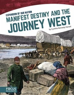 Manifest Destiny and the Journey West - Kennedy Henzel, Cynthia