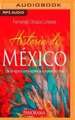 Historia de México: de la Época Prehispánica a Nuestros Días - Linares, Fernando Orozco