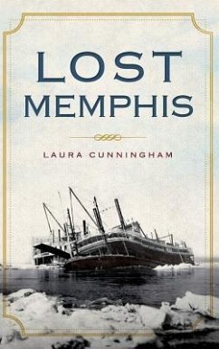 Lost Memphis - Cunningham, Laura