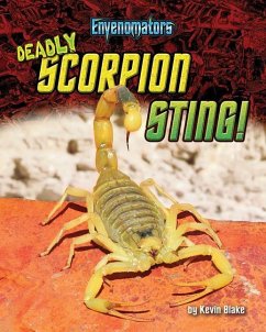 Deadly Scorpion Sting! - Blake, Kevin