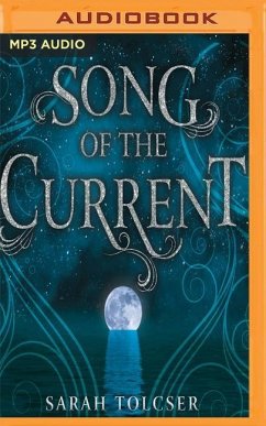 Song of the Current - Tolcser, Sarah