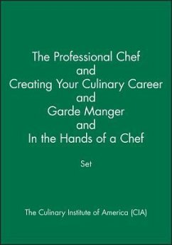 The Professional Chef & Creating Your Culinary Career & Garde Manger & in the Hands of a Chef Set - The Culinary Institute of America (Cia)