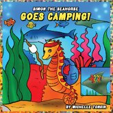 Simon the Seahorse Goes Camping! Simon the Seahorse Goes Camping!
