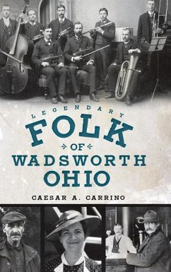 Legendary Folk of Wadsworth, Ohio - Carrino, Caeser A.