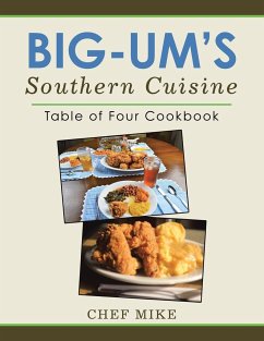 Big-Um'S Southern Cuisine: Table of Four Cookbook - Mike, Chef