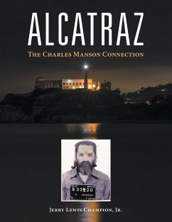 Alcatraz: The Charles Manson Connection - Lewis Champion, Jerry