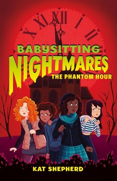 Babysitting Nightmares: The Phantom Hour - Shepherd, Kat