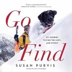 Go Find: My Journey to Find the Lost-And Myself