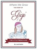 The Story of Gigi a Little French Girl: Volume 1