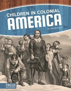 Children in Colonial America - Bjornlund, Lydia