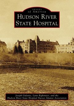 Hudson River State Hospital - Galante, Joseph; Rightmyer, Lynn; Hudson River State Hospital Nurses Alumn