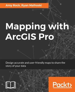 Mapping with ArcGIS Pro - Rock, Amy; Malhoski, Ryan
