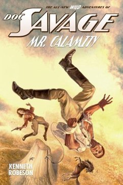 Doc Savage: Mr. Calamity - Dent, Lester; Murray, Will