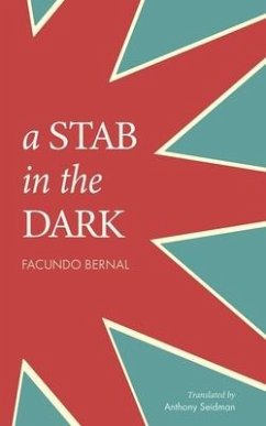 A Stab in the Dark - Bernal, Facundo