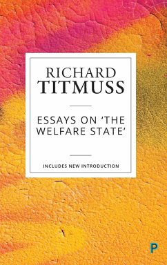 Essays on the welfare state (reissue) - Titmuss, Richard M