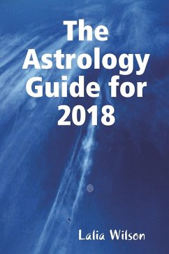 The Astrology Guide for 2018 - Wilson, Lalia
