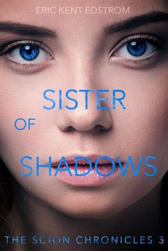 Sister of Shadows - Edstrom, Eric Kent