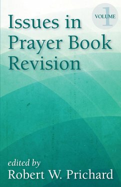 Issues in Prayer Book Revision - Prichard, Robert W