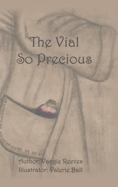The Vial so Precious - Reeves, Vangie