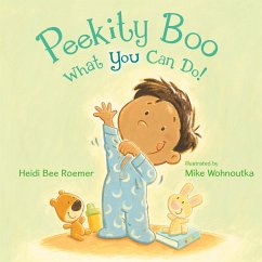 Peekity Boo - What You Can Do! - Roemer, Heidi Bee