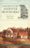 A History of the Andover Ironworks: Come Penny, Go Pound