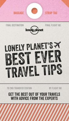 Lonely Planet's Best Ever Travel Tips - Lonely Planet