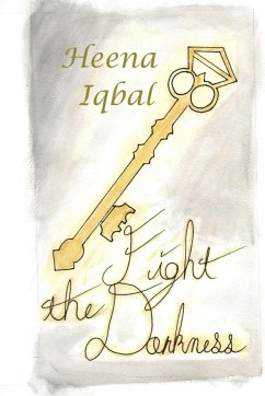 Fight the Darkness - Iqbal, Heena