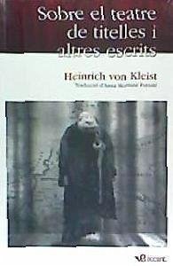 Sobre el teatre de titelles i altres escrits - Kleist, Heinrich von