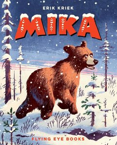 Mika: The Bear Who Didn't Want to Sleep - Kriek, Erik