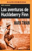 Las Aventuras de Huckleberry Finn