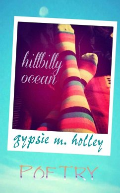 Hillbilly Ocean - Holley, Gypsie M.