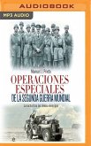 Operaciones Especiales de la Segunda Guerra Mundial