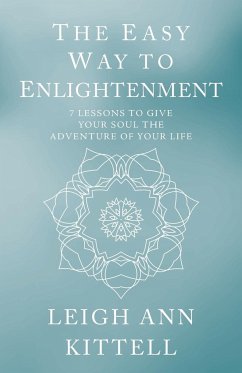 The Easy Way to Enlightenment - Kittell, Leigh Ann