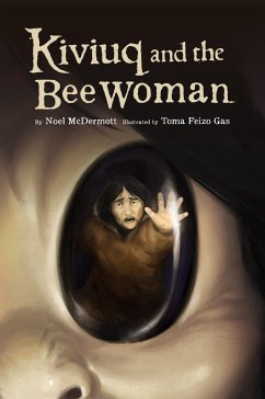 Kiviuq and the Bee Woman - McDermott, Noel