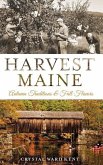 Harvest Maine: Autumn Traditions & Fall Flavors