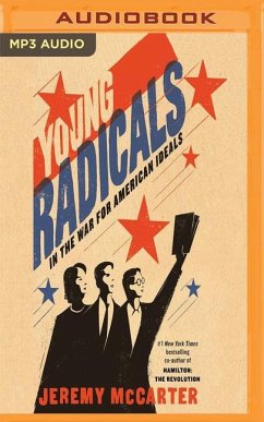Young Radicals: In the War for American Ideals - McCarter, Jeremy