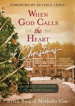 When God Calls the Heart at Christmas - Bird, Brian; Cox, Michelle