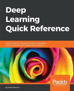 Deep Learning Quick Reference - Bernico, Mike