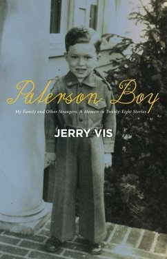Paterson Boy: My Family and Other Strangers: A Memoir in Twenty-Eight Stories - Vis, Jerry