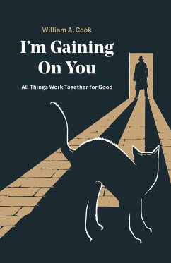 I'M Gaining on You - Cook, William A.