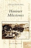 Hanover Milestones